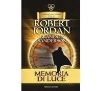 Memoria di luce. La ruota del tempo. Vecchia ediz.. Vol. 14