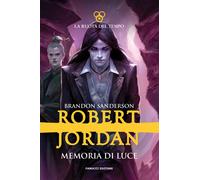 Memoria di luce. La ruota del tempo. Vol. 14 - Jordan Robert, Sanderson Brandon