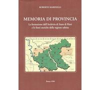Memoria di provincia. La formazione dell'Archivio di Stato di Rieti e le fonti storiche della regione sabina