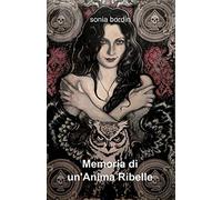 Memoria di un'Anima Ribelle