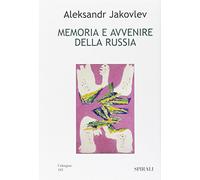 Memoria e avvenire della Russia