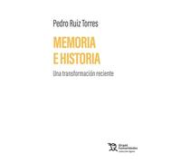 Memoria e historia. Una transformación reciente