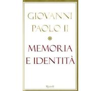 Memoria e identità. Conversazioni a cavallo dei millenni (Saggi stranieri) di Giovanni Paolo II (2005) Tapa dura