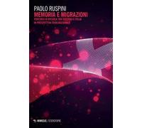 Memoria e migrazioni. Percorsi di ricerca tra Svizzera e Italia in prospettiva transnazionale