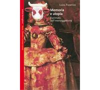 Memoria e utopia. Il primato dell'intersoggettività