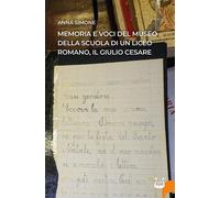 Memoria e voci del Museo della Scuola di un liceo romano, il Giulio Cesare