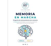 Memoria en marcha: Programa de entrenamiento de la memoria en 4 semanas para adultos | 24 sesiones prácticas con técnicas clásicas de memorización, retos de repaso, letra grande y soluciones.