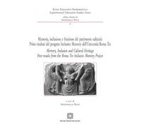 Memoria, inclusione e fruizione del patrimonio culturale-Memory, Inclusion and Cultural Heritage