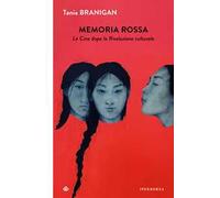 Memoria rossa. La Cina dopo la Rivoluzione culturale