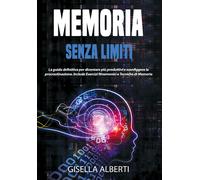 Memoria senza limiti di Gisella Alberti, 2021, Youcanprint