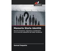 Memoria Storia Identità: Racconti di divisione, migrazione e insediamento tra le comunità sudasiatiche del Galles meridionale