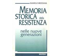 Memoria storica della Resistenza nelle nuove generazioni