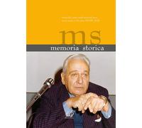 Memoria storica. Rivista del centro studi storici di Terni nuova
