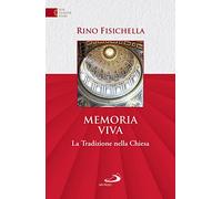 Memoria viva. La Tradizione per la vita della Chiesa