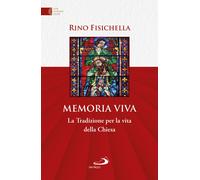 Memoria viva. La Tradizione per la vita della Chiesa
