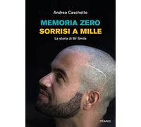 Memoria Zero, sorrisi a mille. La storia di Mr Smile