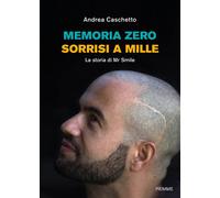 Memoria Zero, sorrisi a mille. La storia di Mr Smile [Paperback] [Oct 11, 2022]