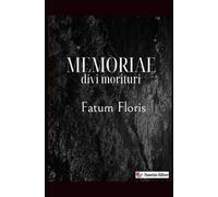 Memoriae divi morituri. Nuova ediz.