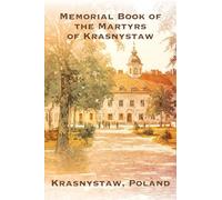 Memorial Book of the Martyrs of Krasnystaw (Poland)