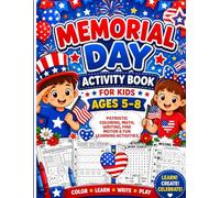 Memorial Day Activity Book for Kids Ages 5-8: Patriotic Coloring, Math, Writing, Fine Motor & Fun Learning Activities