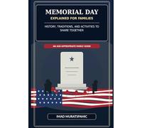 Memorial Day Explained for Families: History, Traditions, and Activities to Share Together
