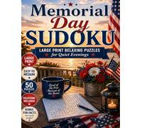 Memorial Day Sudoku: Large Print Relaxing Puzzles for Quiet Evenings