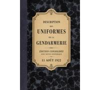 Mémorial de la gendarmerie: Description des uniformes - 1922