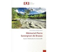 Mémorial Pierre Savorgnan de Brazza: Espace Multiculturel à Brazzaville