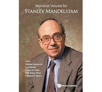 Memorial Volume For Stanley Mandelstam