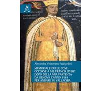 Memoriale delle cose occorse a me Franco Sivori dopo della mia partenza da Genova l'anno 1581 per andare in Vallachia