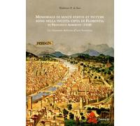 Memoriale di Molte Statue et Picture Sono nella Inclyta Cipta di Florentia di Fr