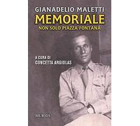 Memoriale: Non solo Piazza Fontana