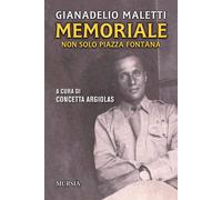 Memoriale. Non solo piazza Fontana - 2022 - Ugo Mursia Editore
