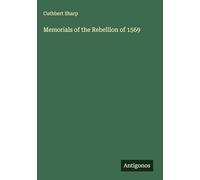 Memorials of the Rebellion of 1569