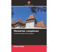 Memórias complexas: O caso dos saxões da Transilvânia