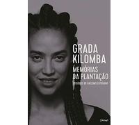 Memórias da plantação: Episódios de racismo cotidiano