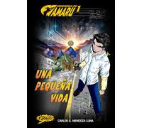 Memorias de Amaru: Una Pequeña Vida