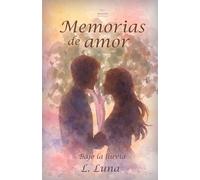 Memorias de amor: Bajo la lluvia