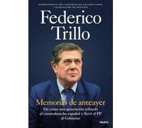 Memorias de anteayer: De cómo una generación refundó el centroderecha español y llevó el PP al Gobierno
