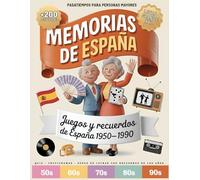 MEMORIAS DE ESPAÑA - Pasatiempos para Mayores en Letra Grande XXL: Despierta Recuerdos de la España que Amaste (1950-1990) con 200+ Pasatiempos Nostálgicos - Sopas de Letras, Crucigramas y Más