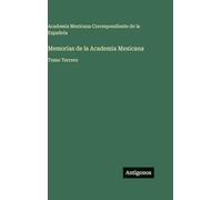 Memorias de la Academia Mexicana: Tomo Tercero
