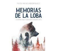 Memorias de la Loba: Cuentos para Narrativa Terapéutica