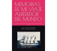 MEMORIAS DE MI VIAJE ALREDEDOR DEL MUNDO: VUELTA AL MUNDO DEL JUAN SEBASTIÁN DE ELCANO (1.934-1.935)