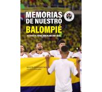Memorias de nuestro balompié: Historias del fútbol venezolano (1967-2025)