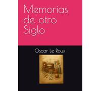 Memorias de otro Siglo