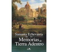 Memorias de Tierra Adentro