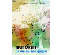 Memórias de um músico gospel