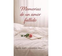 Memorias de un amor fallido