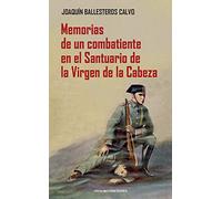Memorias de un combatiente en el Santuario de la Virgen de la Cabeza