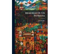 Memorias De Un Patriota